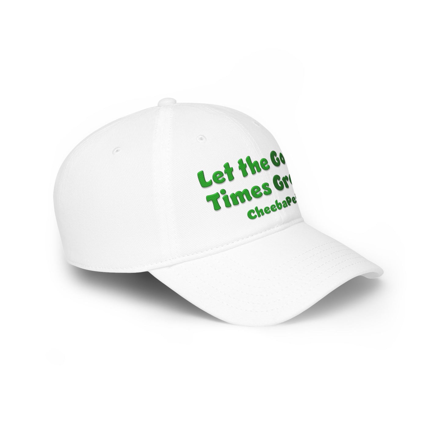 Let the Good Times Grow! Low Profile Baseball Cap